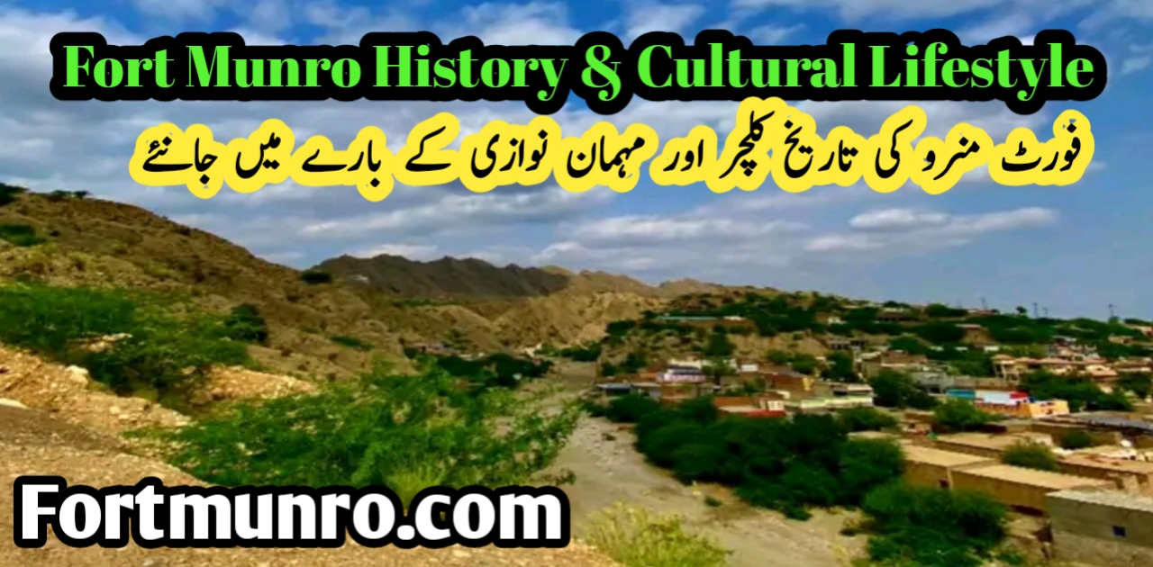 Fort Munro History & Cultural Lifestyle